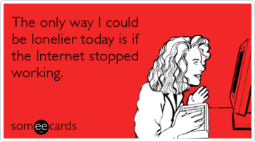 internet-web-lonely-valentines-day-ecards-someecards